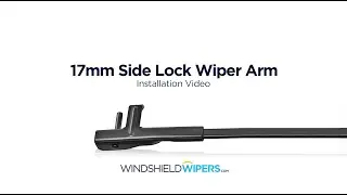 Premium Wiper Blade: Side Lock 17mm Wiper Arm Installation - X5 Clip