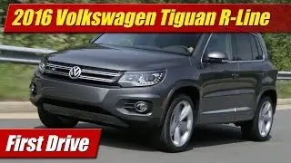 2016 Volkswagen Tiguan R-Line: First Drive