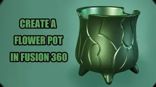 Flower Pot | Fusion 360 Tutorial