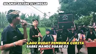 LAGU RUDAT PEMBUKA CERITA SABRI MANDI SUARE 02 SELAMAT DATANG DI LINGSAR SEPIT | TERBARU 2025