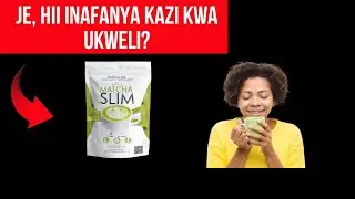 Kugundua Siri ya Kupunguza Uzito Haraka na Kiroho na Matcha Slim! 🍵✨