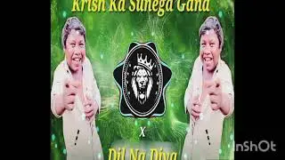 DIL NA DIYA X LE BETA | VIRAL DJ SONG | KRISH KA GANA SUNEGA | TRENDING INSTA SONG | KRISH KA GANA 