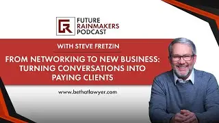 From Networking to New Business: Turning Conversations into Paying Clients