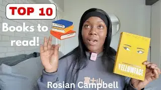 Top 10 Books To Read | Rosian Campbell.