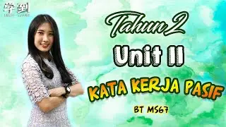 【Tahun 2 BM】Unit 11: Kata Kerja Pasif | MS 67 Selamat Tiba di Sekolah【学到】| ANGELIA