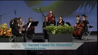 GYC 2013 - O Sacred Head Now Wounded (Alessandra Sorace)