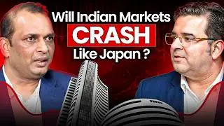 Will Indian Markets Crash Like Japan? | Ft. Suneet Kabra | Sanjay Kathuria Podcast EP37