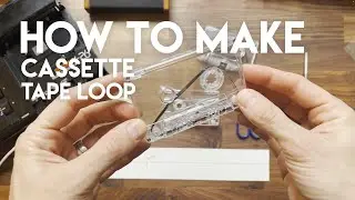 How to make a perfect cassette TAPE LOOP