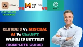 CLAUDE AI Vs ChatGPT Vs MISTRAL AI TESTED Which is BETTER for YOU [COMPLETE GUIDE] (2025)