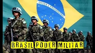 PODER MILITAR DE BRASIL