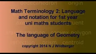 The language of Geometry | Math Terminology | NJ Wildberger