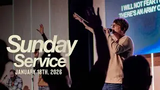 Sunday Service | January 18th, 2025