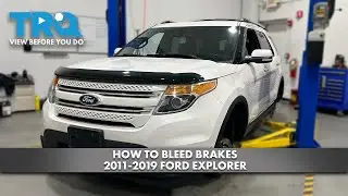 How to Bleed Brakes 2011-2019 Ford Explorer