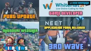 NEET SCHEDULE , PUBG LITE LATEST VERSION , COVID - 19 UPDATE AND MUSSOORIE CONDITION || GIGA NEWS #9
