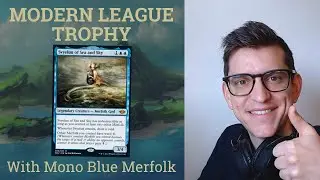 Trophy with Merfolk in Modern League on MTGO - Full deck tech and 5 matches.