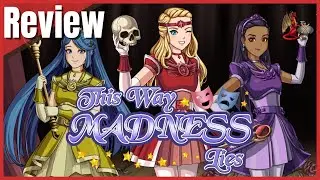 This Way Madness Lies Review