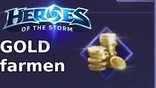 [HotS] [Tutorial] Wie Gold farmen? (Heroes of the Storm) Deutsch/German