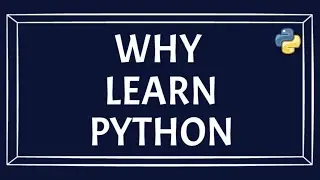 Why To Learn Python | Importance Of Python Programming