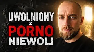 Jak Raz Na Zawsze Uwolnić Się Od Pornografii?