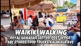 Waikiki Walking | Royal Hawaiian Center | Post Office | ABC Stores | Food Trucks | Kalakaua Ave