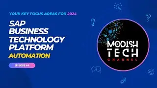 Ep04 - Automation - SAP BTP Key Focus Areas for 2024