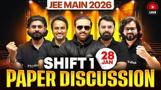 JEE MAINS 2026 |  Paper Discussion ( Attempt 1) | Shift 1 -  28 Jan 2026 | पेपर Solution हिंदी में 💥