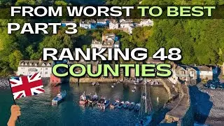 Рейтинг 48 графств Англии (от худшего к лучшему), часть 3.