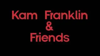 Join me at Kam Franklin & Friends Valentine's Day Evening at The Secret Group! 2/14/26