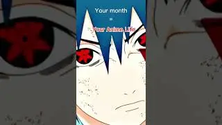 your month = Your Anime Life #1