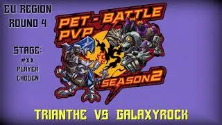 Round 4 -  Trianthe vs GalaxyRock - NA - Warcraft Pet Battle Tournament