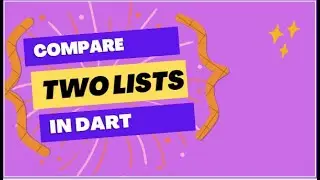 how to compare two list in dart programming language.