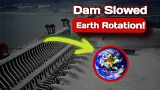 The Dam That Slowed Down Earth&rsquo;s Rotation | Three Gorges Mystery |Nitesh Sonak 