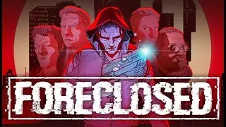 FORECLOSED FULL GAME WALKTHROUGH