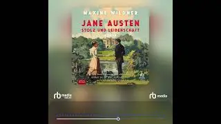 Hörbuchprobe: Jane Austen – Stolz und Leidenschaft
