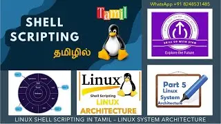 LINUX SHELL SCRIPTING in TAMIL - DAY 1 - PART 5 - LINUX SYSTEM ARCHITECTURE