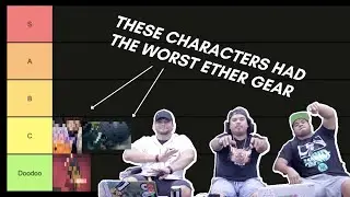 These characters had the worst ether gear