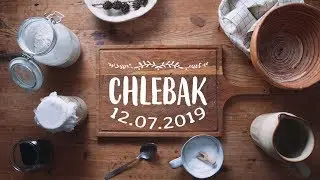Chlebak [#565] 12.07.2019