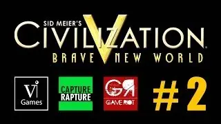 Civilization V: Brave New World - Multiplayer Gameplay - Part 2 -  with CaptureRapture and GameRiot