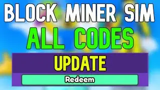New Block Miner Simulator Codes | Roblox Block Miner Simulator Codes (January 2024)