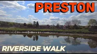 🔴 Preston: Riverside Walk on a Sunny Day ~ From Miller Park & The Conti to Meadow Park & Grafton St.
