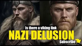 The Nazi Delusion: The False Link between Nazis and Nordic Vikings #shortwarstories