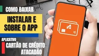 Como baixar e instalar o APP do cart&atilde;o de cr&eacute;dito ATACAD&Atilde;O