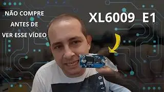👉 XL6009 Step Up: corrente, potência e limites reais do módulo
