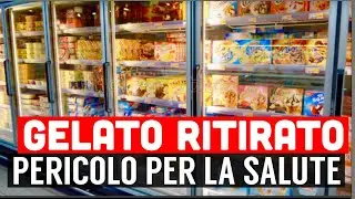 NOTO GELATO RITIRATO DAI SUPERMERCATI: RISCHIO CONTAMINAZIONE. ECCO MARCA E LOTTI