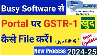 How to file GSTR 1 from BUSY Software | how to file gst return in busy software