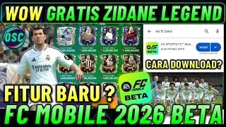 WOW GRATIS ZIDANE LEGEND ! CARA DOWNLOAD FC MOBILE 2026 BETA & REVIEW FITUR BARU FC MOBILE 26 MOBILE