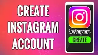 How To Create Instagram Account 2022 | Instagram App Sign Up | Insta Account Registration Help
