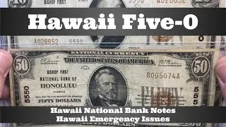 Hawaii Five-0 - Hawaii $50 National Bank Note, Hawaii Emergency Note, & More Currency