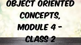 Module 4(OOC)-Presentation 2