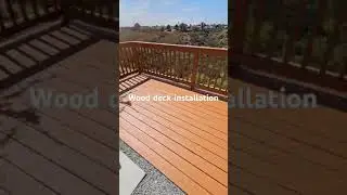 California clean and seal Wood deck installation in mira mess San Diego